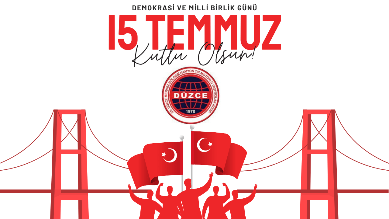 KAMYONCULAR KOOP 15 TEMMUZ İLANI