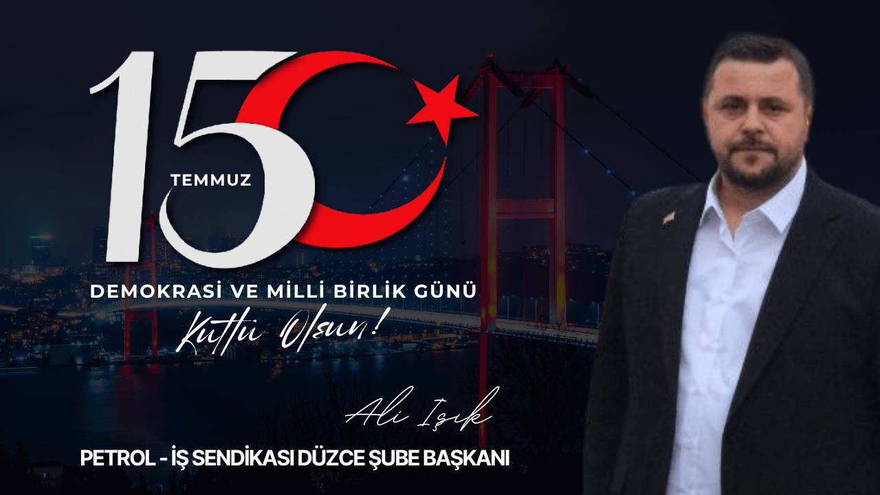 ALİ IŞIK 15 TEMMUZ İLANI