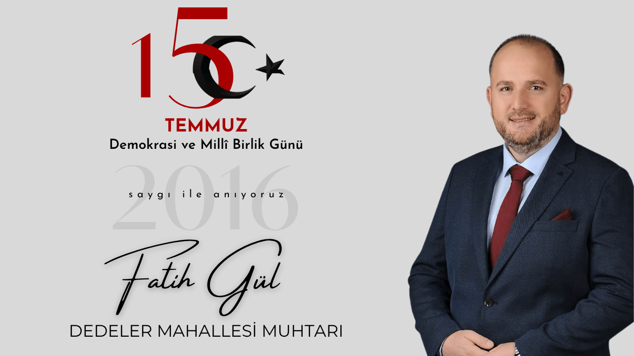 FATİH GÜL 15 TEMMUZ İLANI