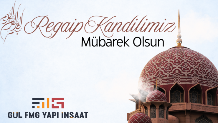 GUL FMG YAPI REGAİP KANDİLİ MESAJI