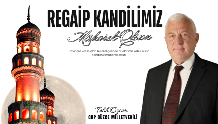TALİH ÖZCAN REGAİP KANDİLİ MESAJI
