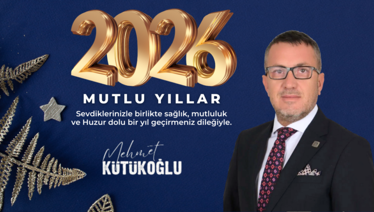 MEHMET KÜTÜKOĞLU YILBAŞI REKLAM MESAJI