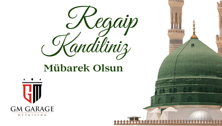 GM GARAGE REGAİP KANDİLİ MESAJI