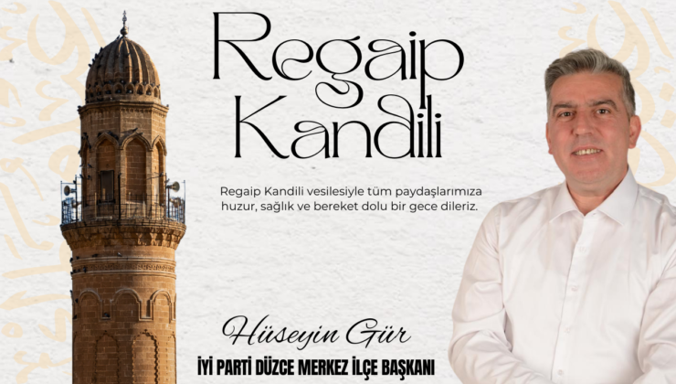 HÜSEYİN GÜR REGAİP KANDİLİ MESAJI