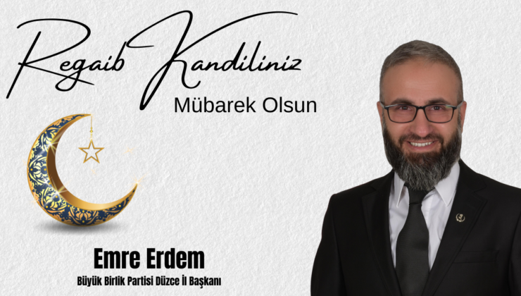 EMRE ERDEM REGAİP KANDİLİ MESAJI