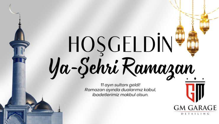 GM GARAGE HOŞGELDİN RAMAZAN MESAJI