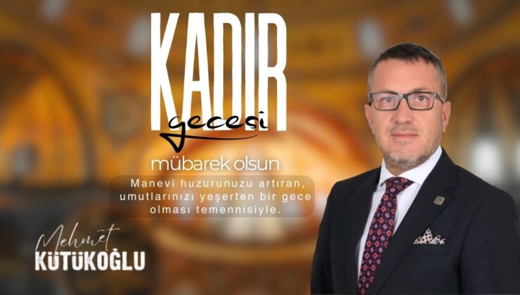 MEHMET KÜTÜKOĞLU KADİR GECESİ REKLAM İLANI