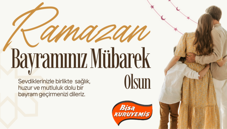 BİSA KURUYEMİŞ RAMAZAN BAYRAMI REKLAM İLANI